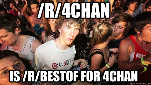 Hypochondria is the only illness that hypochondriacs won't imagine they have /r/4chan Is /r/bestof for 4chan  Sudden Clarity Clarence