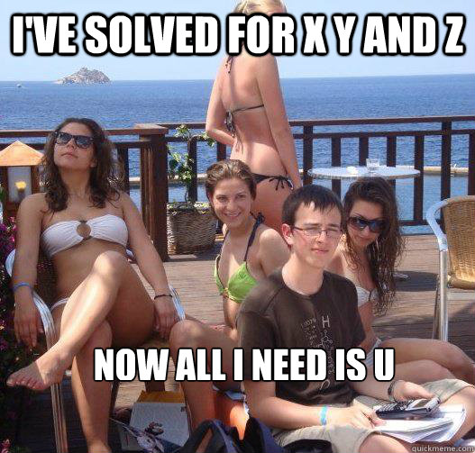 I've solved for x y and z Now all I need is U  Priority Peter