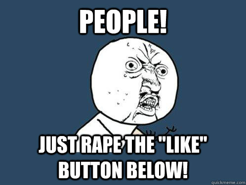 PEOPLE! Just Rape The 