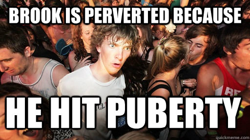 Brook is perverted because he hit puberty   Sudden Clarity Clarence