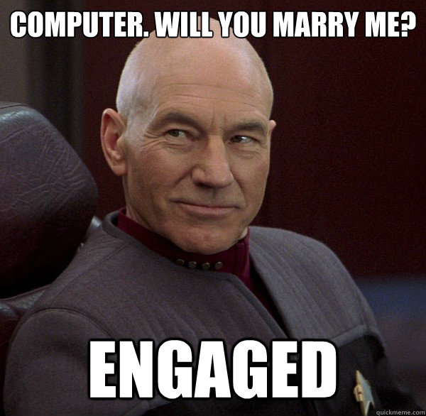 Computer. Will you marry me? Engaged  