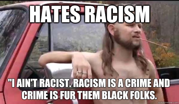 Hates racism 