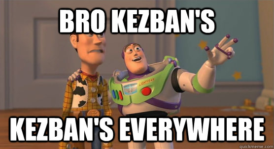 BRO KEZBAN'S KEZBAN'S EVERYWHERE  Toy Story Everywhere