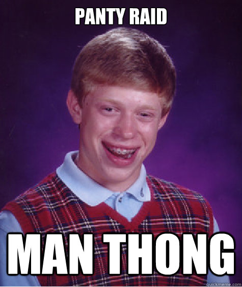 panty raid man thong Caption 3 goes here Caption 4 goes here - panty raid man thong Caption 3 goes here Caption 4 goes here  Bad Luck Brian