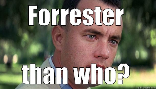 common subaru misspelling - FORRESTER THAN WHO? Offensive Forrest Gump