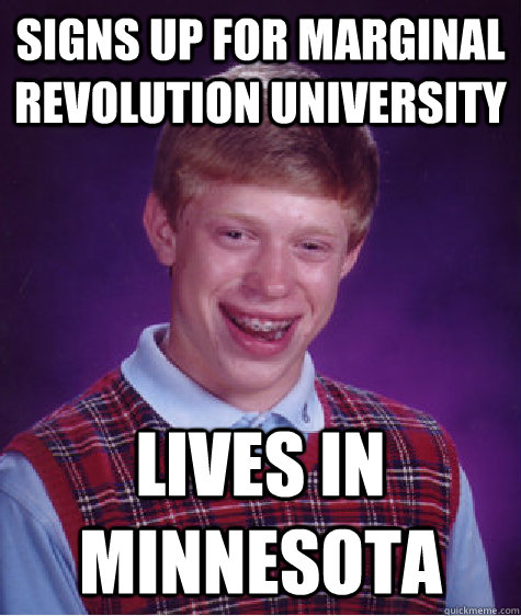 signs up for marginal revolution university lives in minnesota - signs up for marginal revolution university lives in minnesota  Misc