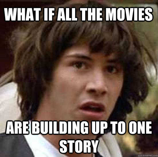 What if all the movies are building up to one story - What if all the movies are building up to one story  conspiracy keanu