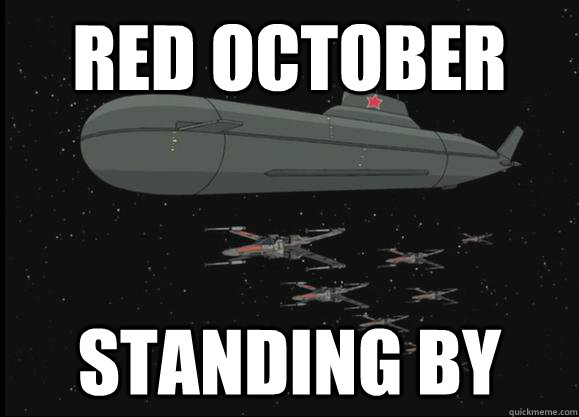 RED OCTOBER STANDING BY - RED OCTOBER STANDING BY  red october