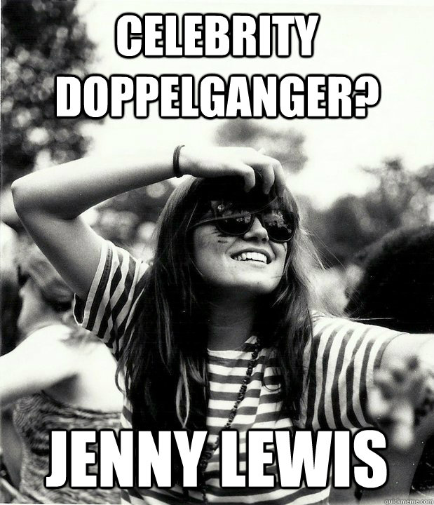 celebrity doppelganger? jenny lewis  Georgetown Hipster