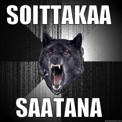 SOITTAKAA SAATANA Insanity Wolf