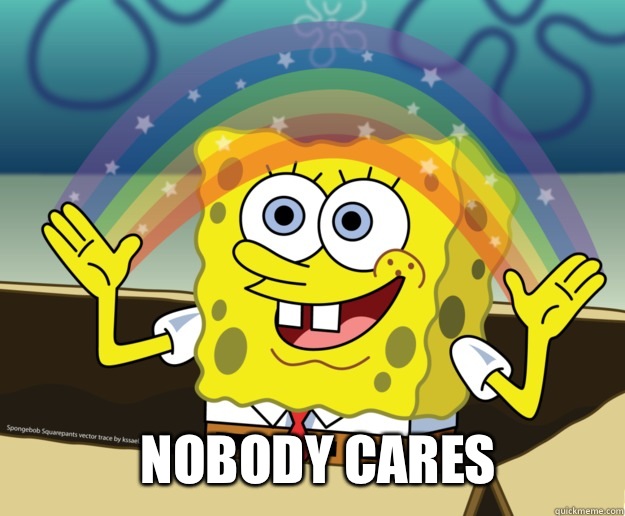  Nobody cares  Nobody Cares