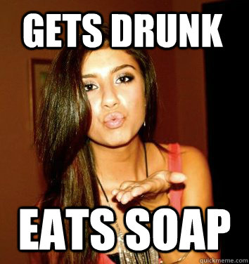 gets drunk eats soap  the college sorostitute