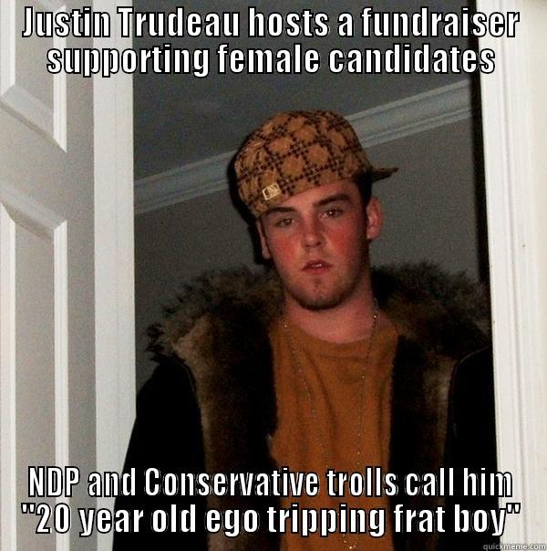 JUSTIN TRUDEAU HOSTS A FUNDRAISER SUPPORTING FEMALE CANDIDATES NDP AND CONSERVATIVE TROLLS CALL HIM 