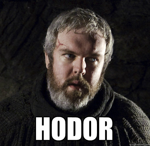  Hodor  Hodor