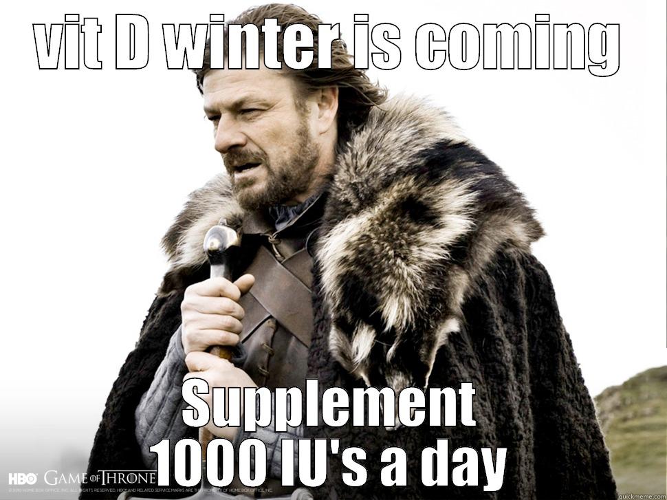 VIT D WINTER IS COMING SUPPLEMENT 1000 IU'S A DAY Misc