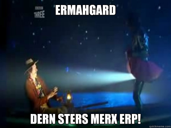 ERMAHGARD DERN STERS MERX ERP!  