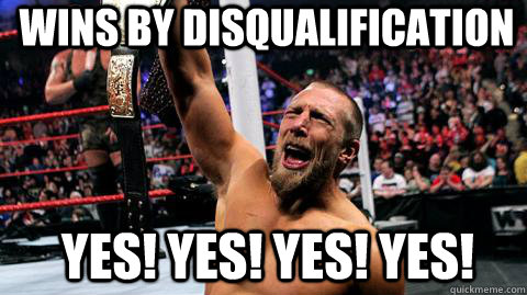 WINS BY DISQUALIFICATION YES! YES! YES! YES!  Over-enthusiastic Daniel Bryan