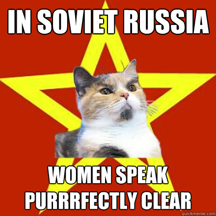 in soviet russia  women speak purrrfectly clear  Lenin Cat