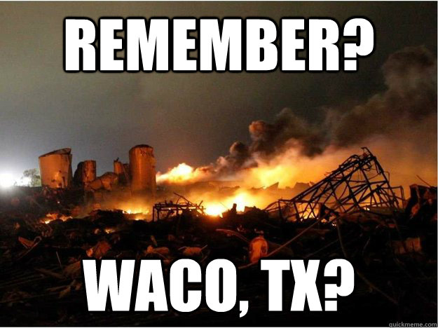 Remember? Waco, Tx? - Remember? Waco, Tx?  Misc