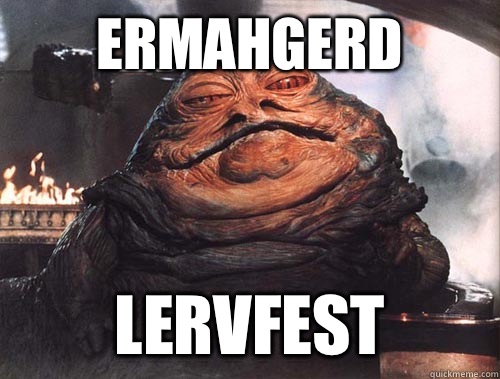 Ermahgerd Lervfest  jabba the hut