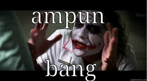 AMPUN  BANG Joker Mind Loss