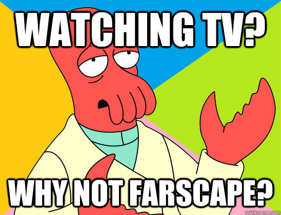 watching tv? why not farscape? - watching tv? why not farscape?  Misc