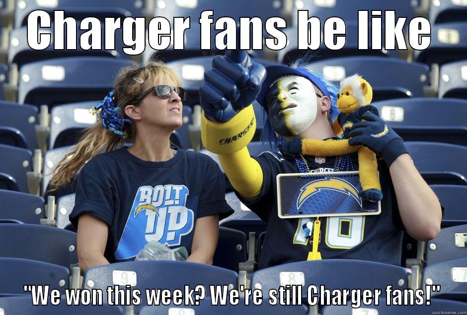 CHARGER FANS BE LIKE 