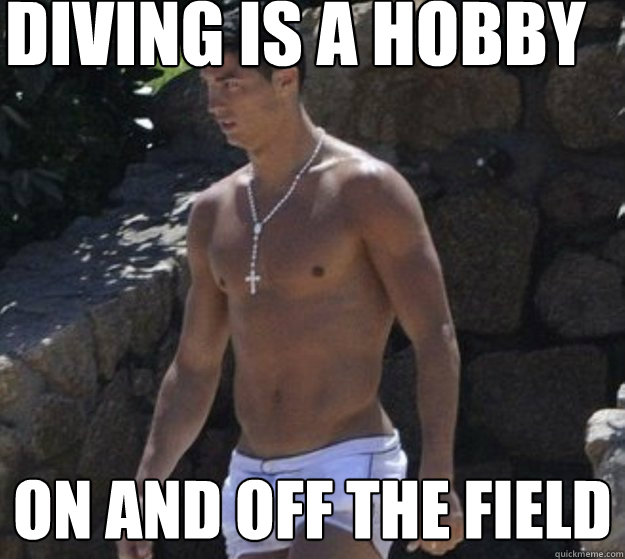 Diving is a hobby on and off the field  Diving Ronaldo