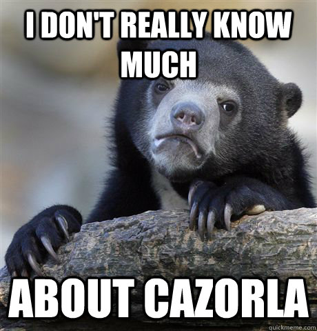 I don't really know much about cazorla  Confession Bear
