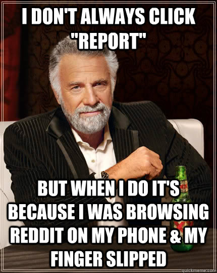 I don't always click 