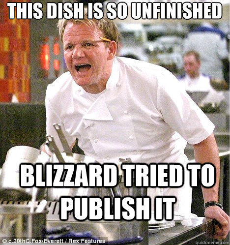 This dish is so unfinished Blizzard tried to publish it   gordon ramsay