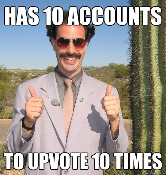 has 10 accounts to upvote 10 times  Upvoting Kazakh