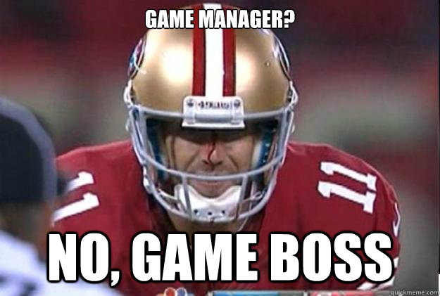 game manager? No, Game boss - game manager? No, Game boss  Misc