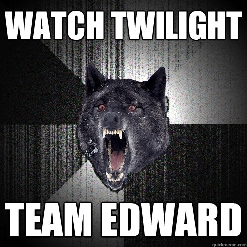 Watch Twilight TEAM EDWARD  Insanity Wolf