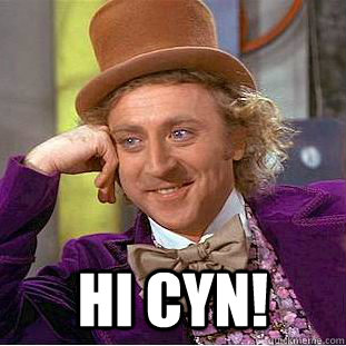  Hi Cyn!  Creepy Wonka