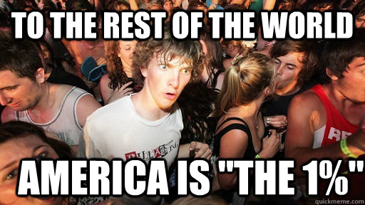 To the rest of the world America is 