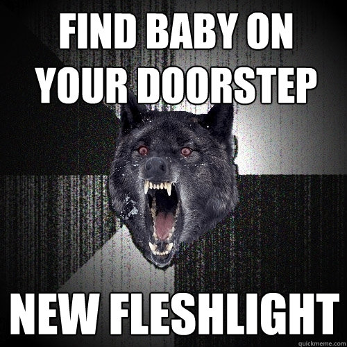 find Baby on your doorstep new fleshlight - find Baby on your doorstep new fleshlight  Insanity Wolf