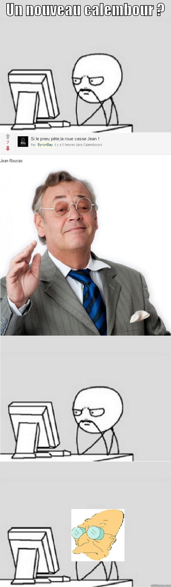  UN NOUVEAU CALEMBOUR ?    Misc