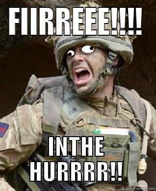 FIIRREEE!!!! INTHE HURRRR!! Misc