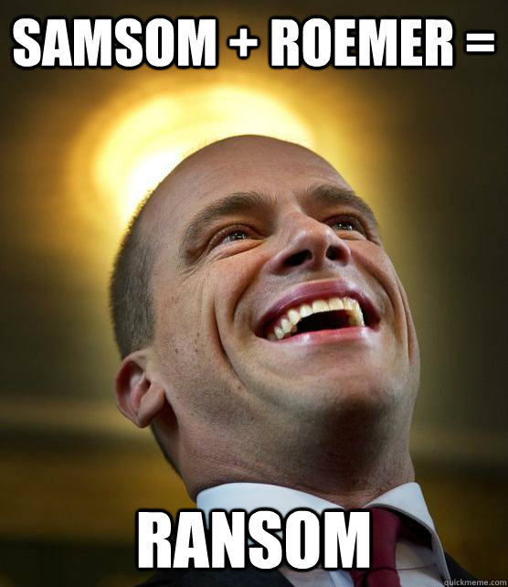 Samsom + Roemer =  Ransom - Samsom + Roemer =  Ransom  Saint Samson