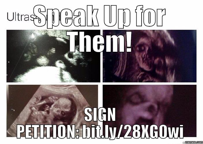 SPEAK UP FOR THEM! SIGN PETITION: BIT.LY/28XG0WI Misc