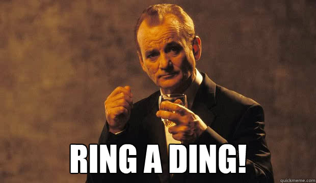  Ring a ding!  Bill Murray