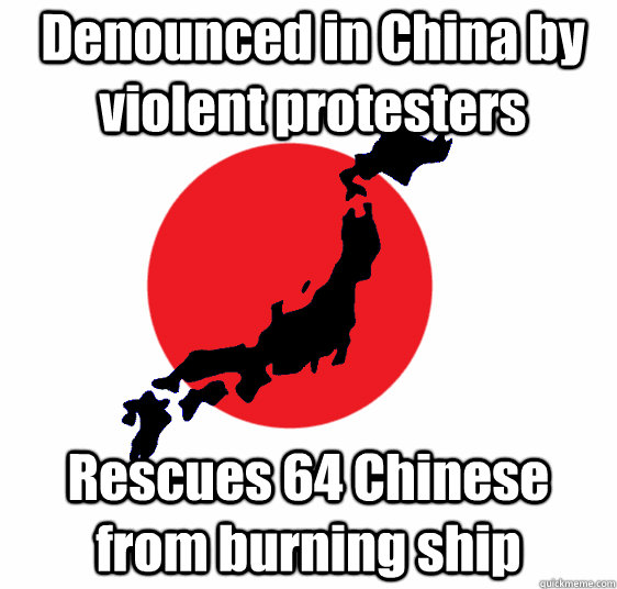 Denounced in China by violent protesters Rescues 64 Chinese from burning ship  