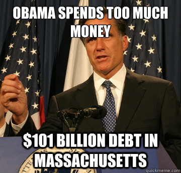 Obama spends too much money $101 billion debt in Massachusetts - Obama spends too much money $101 billion debt in Massachusetts  Mitt Romney Should Be President