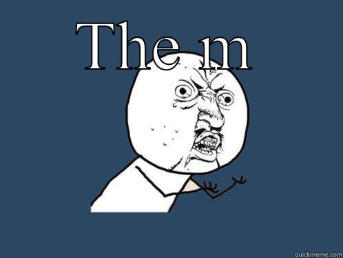 THE M  Y U No