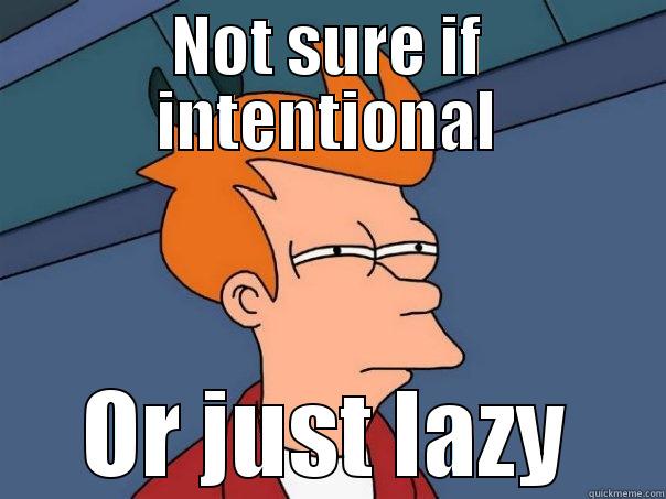 funny meme - NOT SURE IF INTENTIONAL OR JUST LAZY Futurama Fry