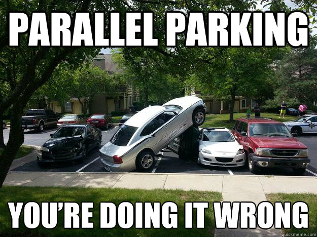 Parallel parking You’re doing it wrong  Parallel Parking