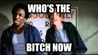 Who's the  bitch now - Who's the  bitch now  New Guy Whos The Bitch