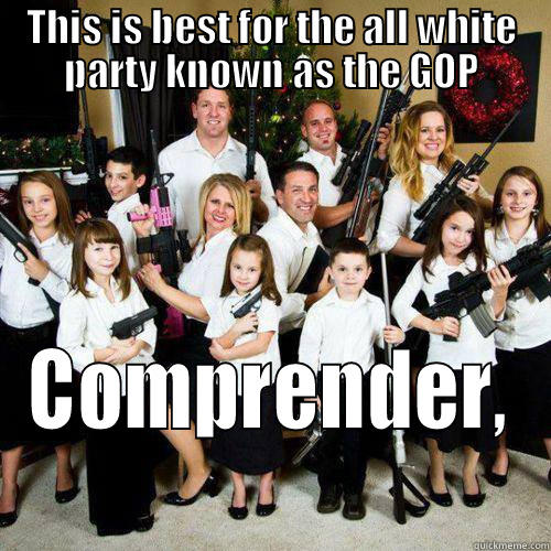 THIS IS BEST FOR THE ALL WHITE PARTY KNOWN AS THE GOP COMPRENDER,  Misc