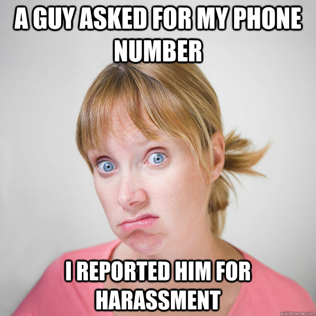 A guy asked for my phone number I reported him for harassment  